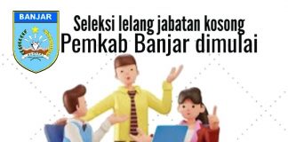 Hari ini dijadwalkan Seleksi Kompetensi Teknis lelang jabatan Pemkab Banjar ?